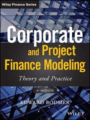 cover image of Corporate and Project Finance Modeling